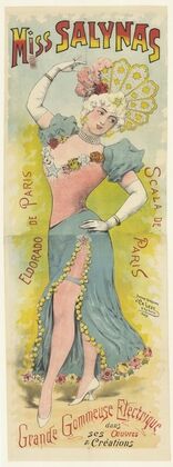 Miss Salynas, Eldorado de Paris, Scala de Paris, grande gommeuse électrique dans ses oeuvres et créations (1895)