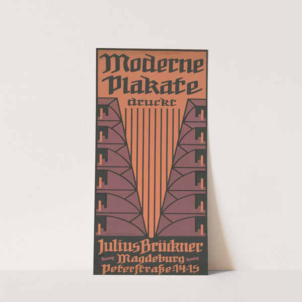 Moderne Plakate druckt Julius Brückner (1904) by Beyer-Preusser und Glasemann