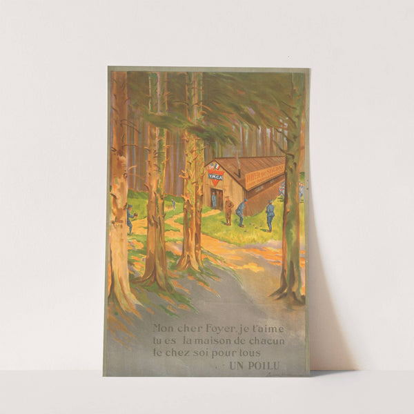 Mon cher foyer, je t'aime tu es la maison de chacun le chez soi pour tous - un poilu by Lawrence Harris