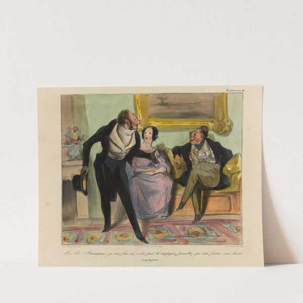 Mon dieu Monseigneur, je suis forcé de partir pour la campagne, permettez que ma femme vous tienne compagnie… (1836-1838) by Honoré Daumier