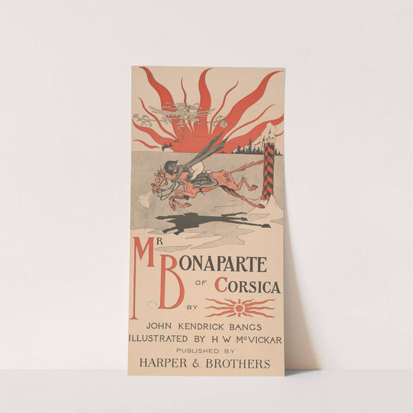 Mr. Bonaparte of Corsica by Harry Whitney McVickar