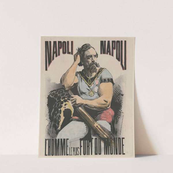 Napoli… L’homme le plus fort du monde (1874) by Imp. Emile Lévy