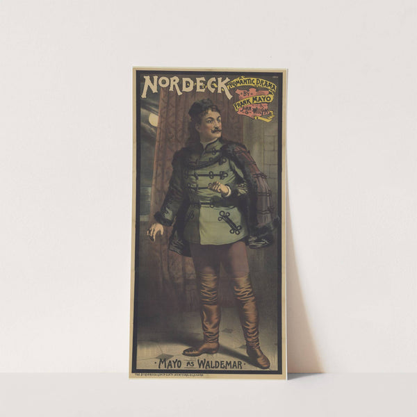 Nordek, a romantic drama by Frank Mayo and John Wilson. Mayo as Waldemar (1885) by Strobridge & Co. Lith.