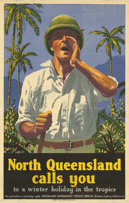 North Queensland Calls You to a Winter Holiday in the Tropics (c.1930s)