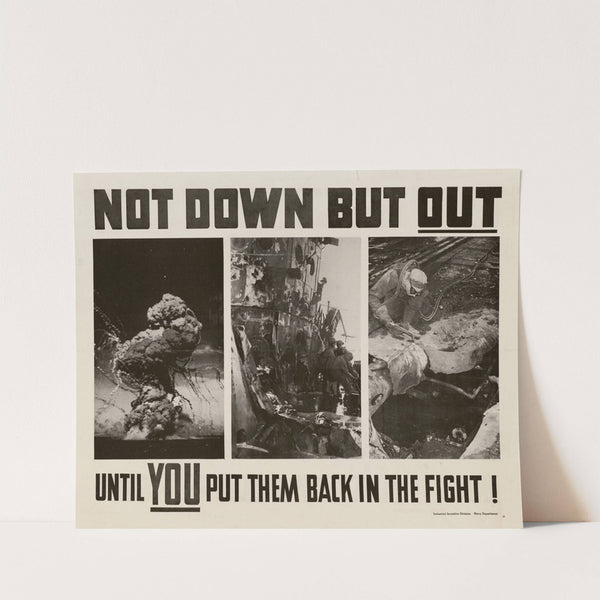 Not Down But Out Until You Put Them Back in the Fight! by Anonymous