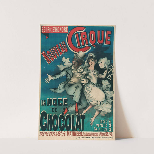 Nouveau Cirque La Noce De Chocolat (1886-1888) by Imp. Emile Lévy