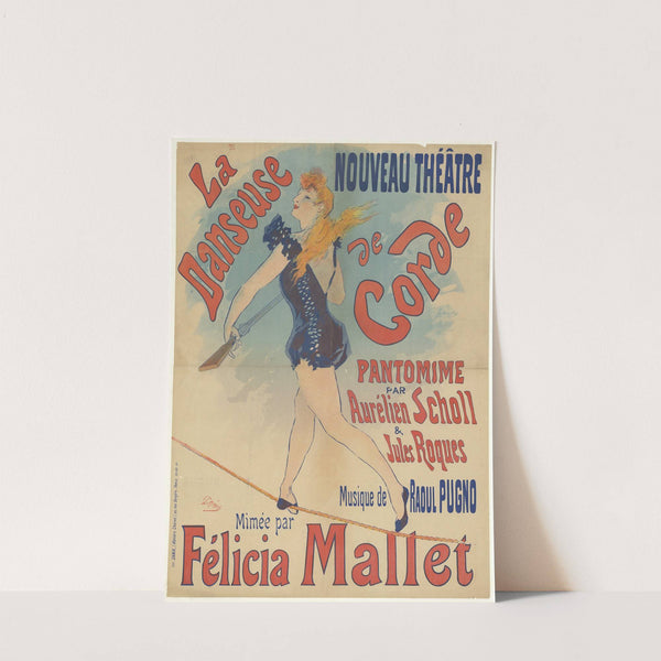 Nouveau Théâtre. La danseuse de corde. Felicia Mallet (1891) by Jules Chéret