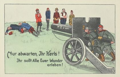 Nur abwarten, Ihr Kerls! Ihr sollt Alle Euer Wunder erleben! (1914)