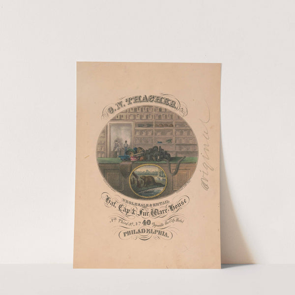 O.N. Thacher, Hat, Cap & Fur Ware-House Wholesale & retail (1840) by James Fuller Queen