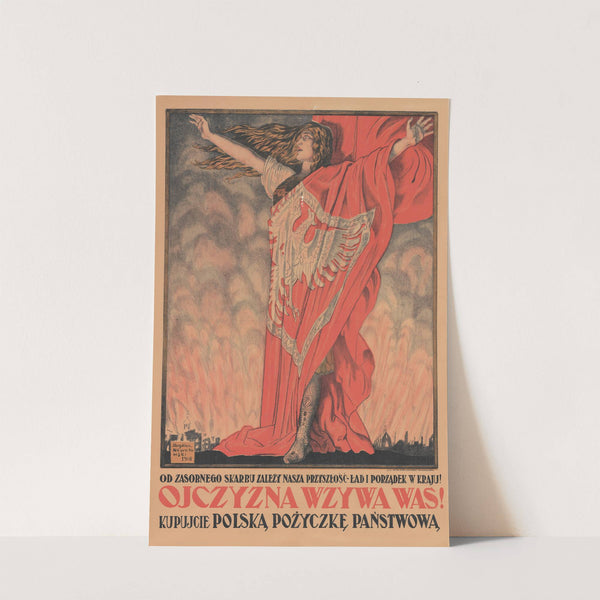Od zasobnego skarbu zależy nasza przyszłość – ład i porządek w kraju! Ojczyzna wzywa Was! (1918) by Bogdan Nowakowski