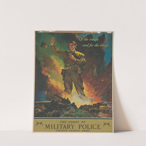 Of the troops and for the troops. The Corps of military police, United States Army (1942) by Jes Wilhelm Schlaikjer