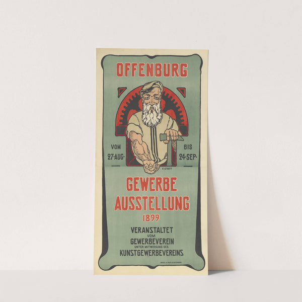 Offenburg vom 27 Aug. bis 24 sep. Gewerbe Ausstellung 1899. (1899) by E. Stritt