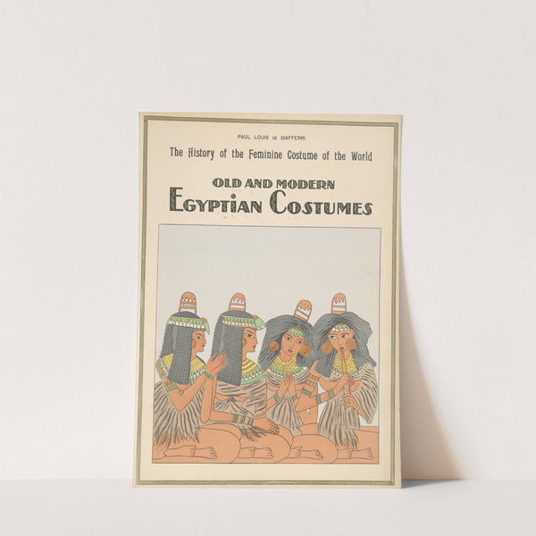 Old and modern Egyptian costumes by Paul Louis de Giafferri