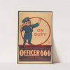 On duty, George Kleine presents the uproarious melodramatic farce by Augustine McHugh, Officer 666 in five parts by H.C. Miner Litho. Co.