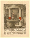 Osteria Bavaria. Altrenommierte Weinstube (1909 - 1911)