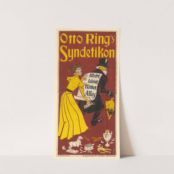 Otto Ring’s Syndetikon klebt, leimt, kittet alles (1898) by Thomas Theodor Heine