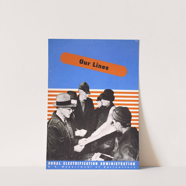 Our lines Rural Electrification Administration, U.S. Department of Agriculture by Lester Beall