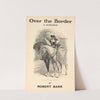 Over the border. A romance by Robert Barr (1903) by Frank Thayer Merrill