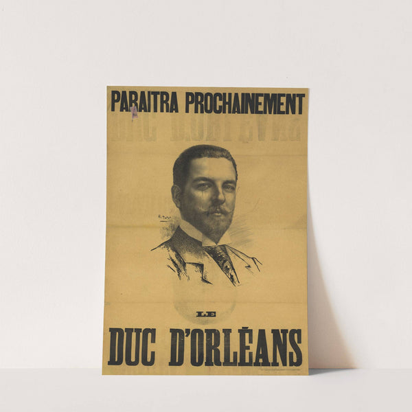 Paraitra prochainement, le Duc d’Orléans (1870-1890) by Charles Tichon