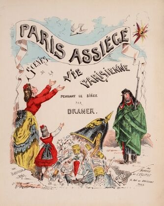 Paris assiégé. Scènes de la vie parisienne Pendant le siège par Draner (1871)