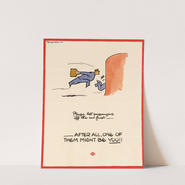 Please Let Passengers off the Car First - After All, One of Them Might be You!! by Cyril Kenneth Bird (Fougasse)