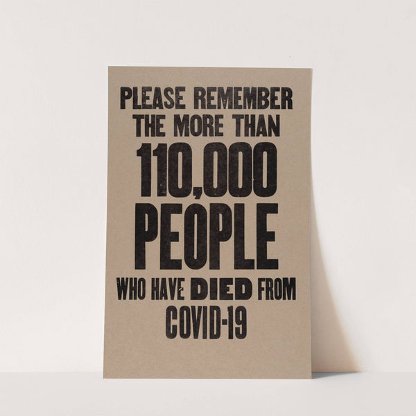 Please Remember The More Than 110,000 People Who Have Died From COVID-19 (2020) by Amos Kennedy
