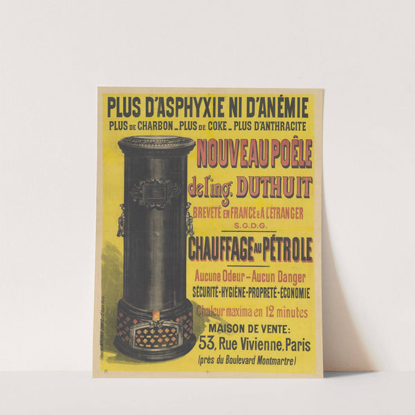Plus d’aphyxie ni d’anémie Nouveau Poêle de l’ingénieur Duthuit (1892) by Imp. Camis