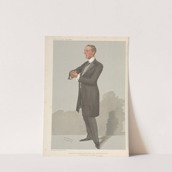 Politicians – ‘Extinction, Distinction – which will it be…..’ Major John Edward Bernard Seely. 23 February 1905 (1905) by Leslie Matthew Ward