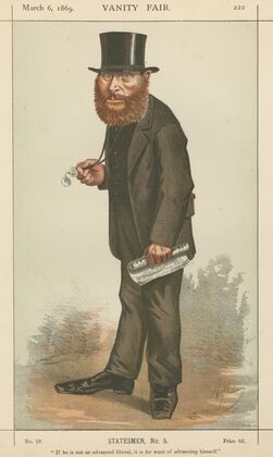 Politicians – ‘If he is not an advanced liberal, it is for want of advancing himself’. Rt. Hon. W.E. Forster. March 6, 1869