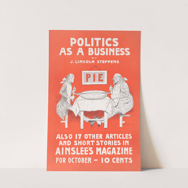 Politics as a business by J. Lincoln Steffens by Charles Green Bush