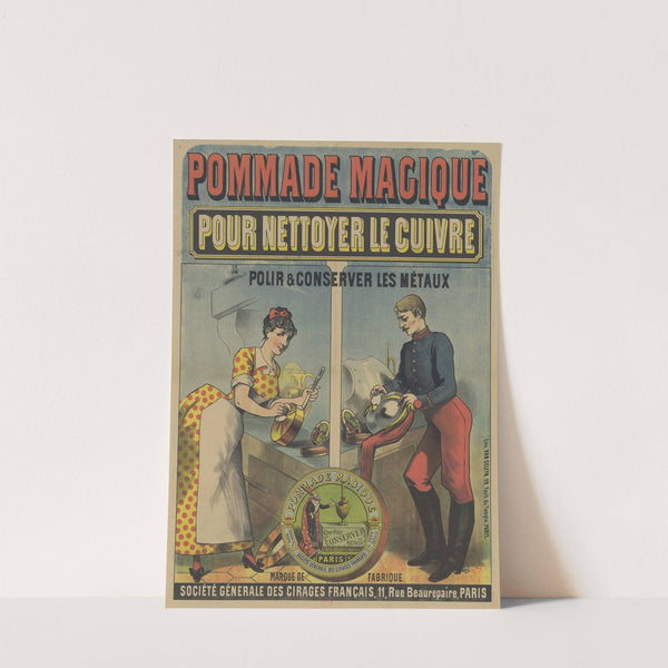 Pommade magique pour nettoyer le cuivre, polir et nettoyer les métaux (1885) by Lith. Van Geleyn