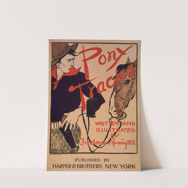 Pony tracks, written & illustrated by Frederic Remington by Edward Penfield