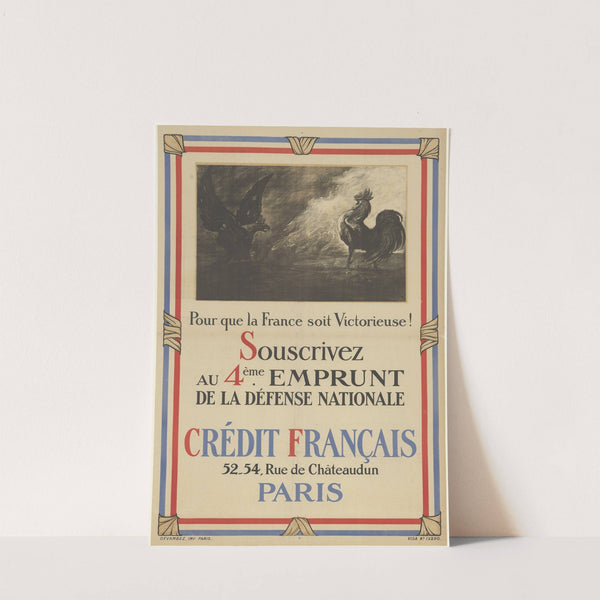 Pour que la France soit victorieuse Souscrivez au 4ème Emprunt de la Défense nationale. Crédit français (1918) by Georges Bertin Scott