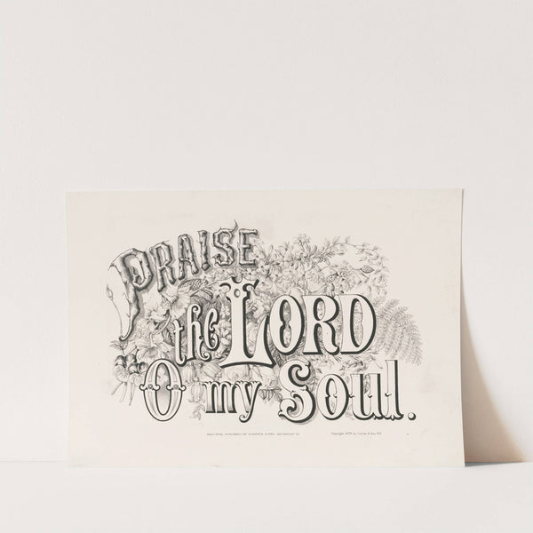 Praise the Lord o my soul (1875) by Currier & Ives.