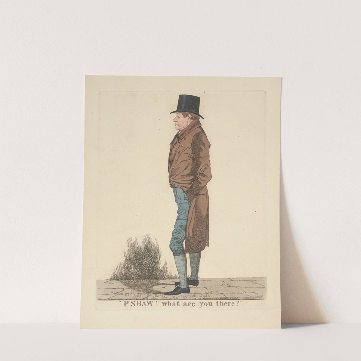 Pshaw! What are you there (1822) by Richard Dighton