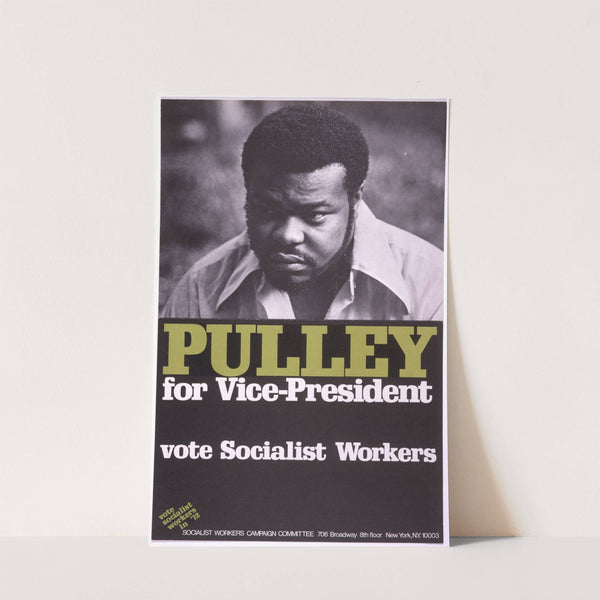 Pulley for Vice-President; vote Socialist Workers by Anonymous