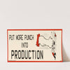 Put More Punch into Production
