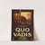 Quo Vadis by H.C. Miner Litho. Co.