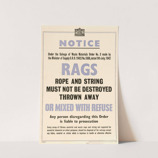 Rags Rope and String Must Not be Destroyed Thrown Away or Mixed With Refuse by Anonymous