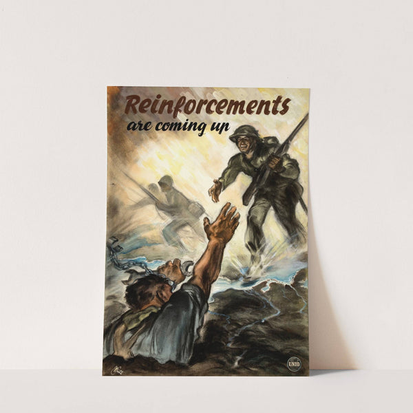 Reinforcements are coming up by Anonymous