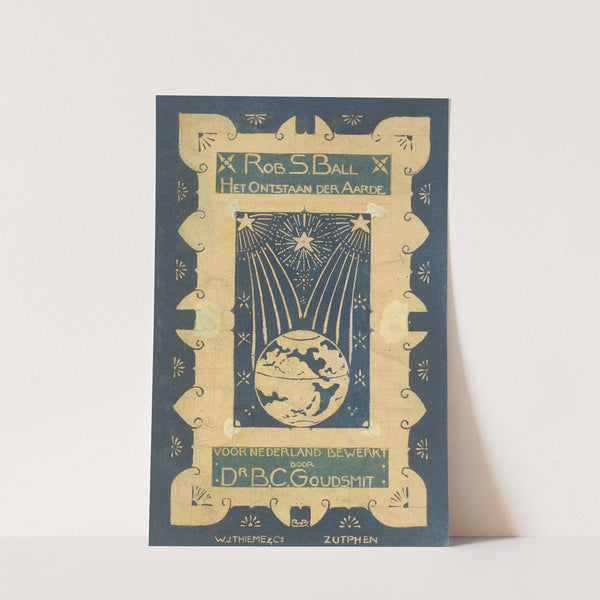 Rob S. Ball, Het ontstaan der aarde (1902) by Reinier Willem Petrus de Vries