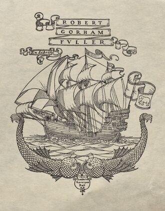 Robert Gorham Fuller, Ex Libris inscribed