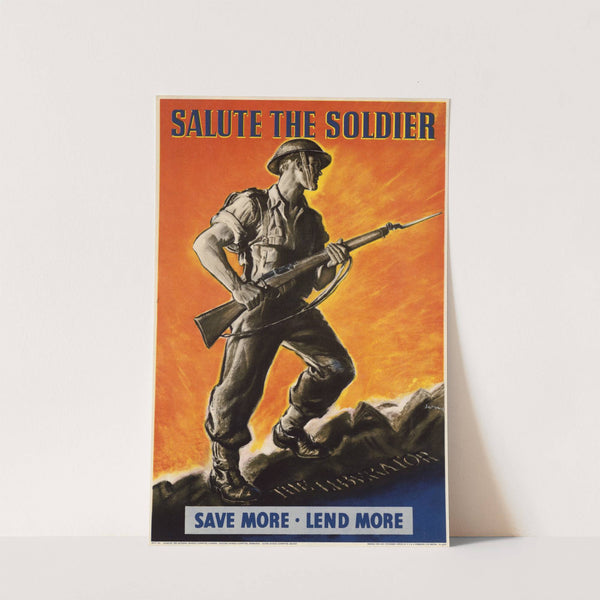 Salute the Soldier - Save More - Lend More by J. A. May