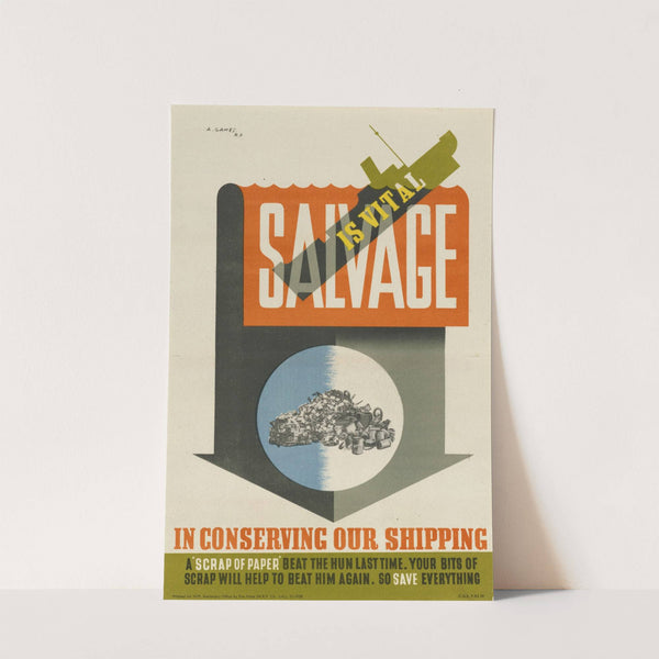 Salvage is Vital in Conserving out Shipping by Abram Games