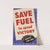 Save Fuel to Speed Victory by Anonymous