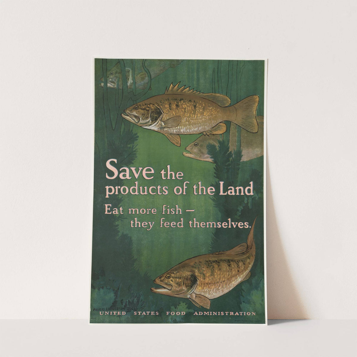 Save the products of the land. Eat more fish - they feed themselves by Charles Livingston Bull