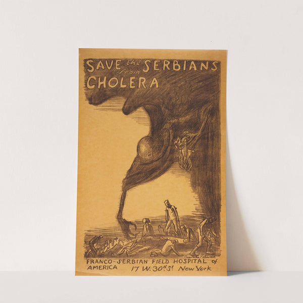 Save the Serbians from cholera by Boardman Robinson