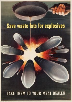 Save waste fats for explosives. Take them to your meat dealer