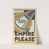 Say 'empire Please' by Douglas England