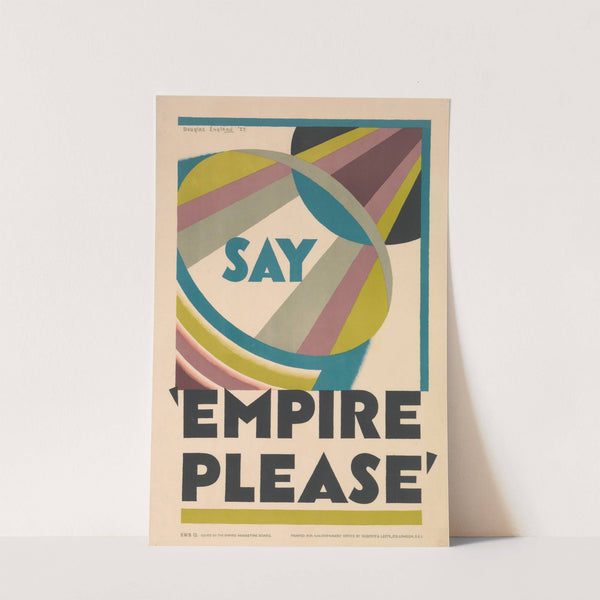 Say 'empire Please' by Douglas England